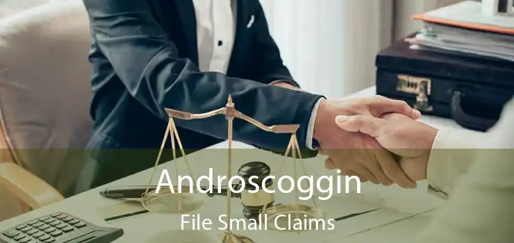 Androscoggin File Small Claims