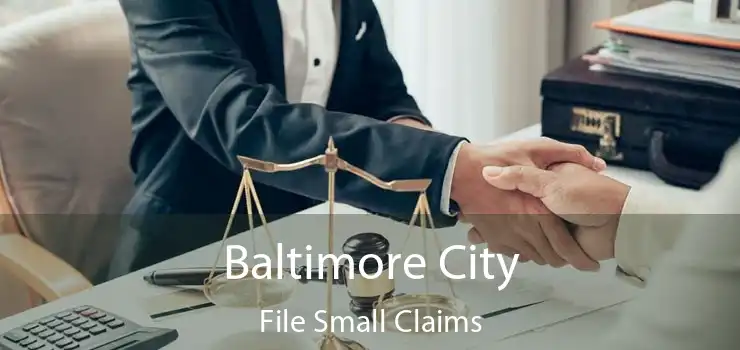 Baltimore City File Small Claims