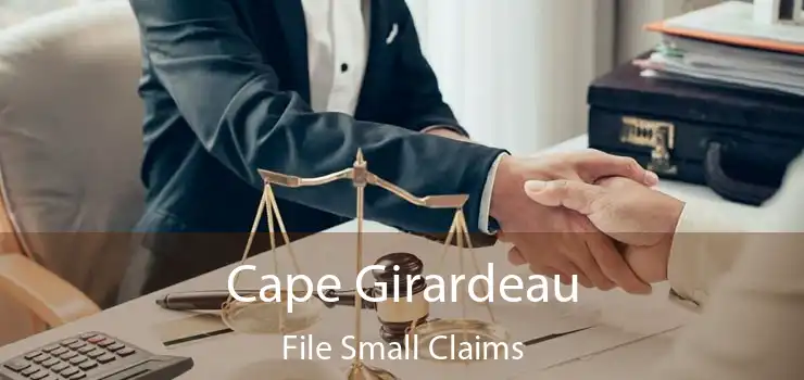 Cape Girardeau File Small Claims