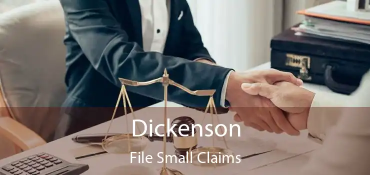Dickenson File Small Claims