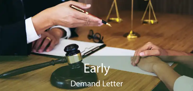 Early Demand Letter