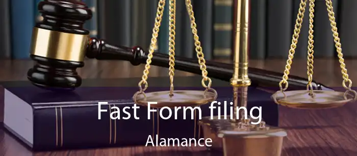 Fast Form filing Alamance