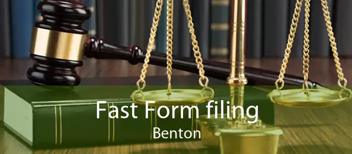 Fast Form filing Benton