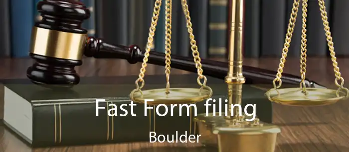 Fast Form filing Boulder