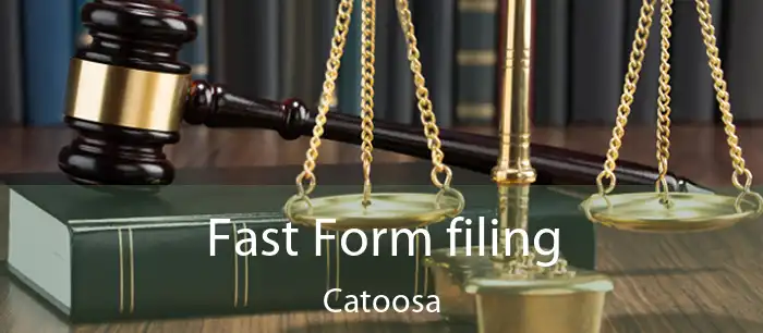 Fast Form filing Catoosa