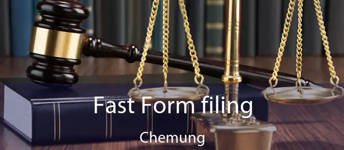 Fast Form filing Chemung
