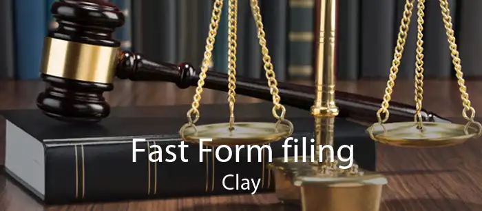 Fast Form filing Clay