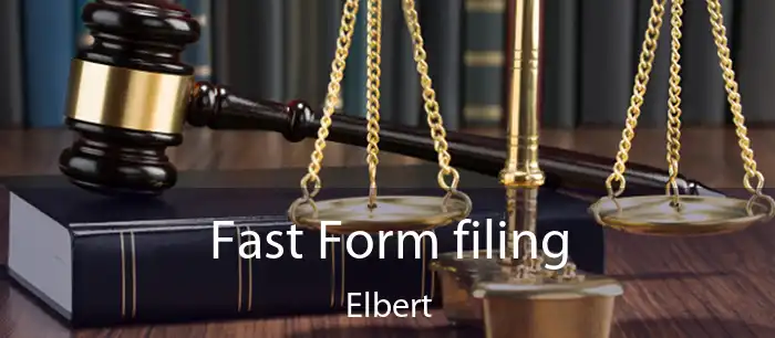 Fast Form filing Elbert
