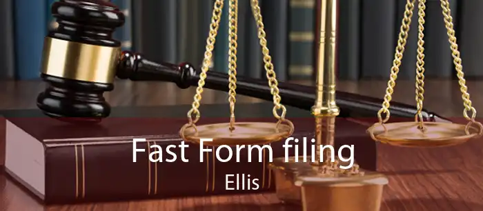 Fast Form filing Ellis