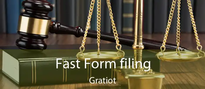 Fast Form filing Gratiot