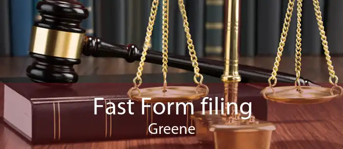 Fast Form filing Greene