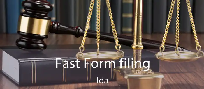 Fast Form filing Ida