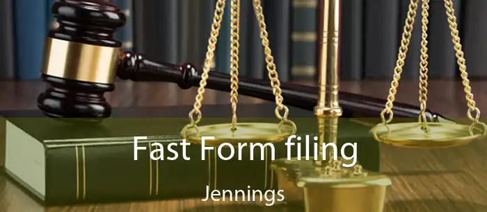 Fast Form filing Jennings
