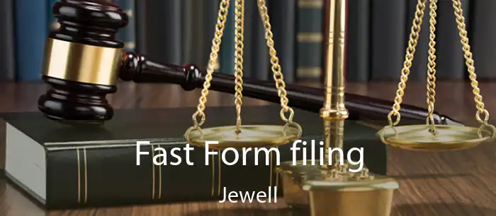 Fast Form filing Jewell