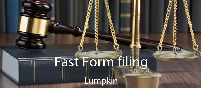 Fast Form filing Lumpkin