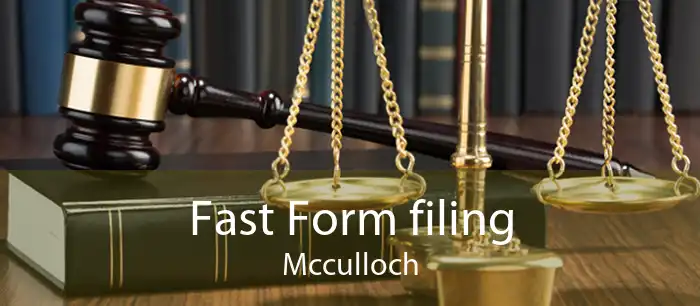 Fast Form filing Mcculloch