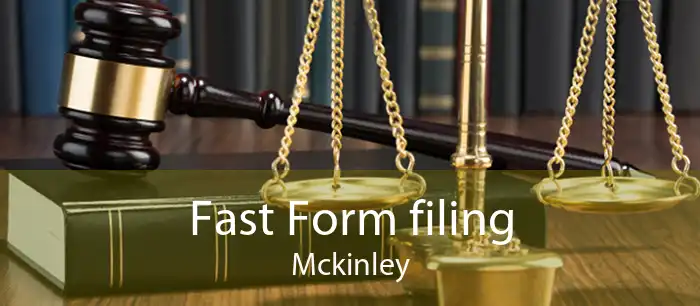 Fast Form filing Mckinley