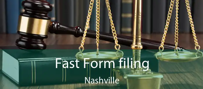 Fast Form filing Nashville