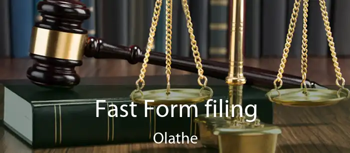 Fast Form filing Olathe