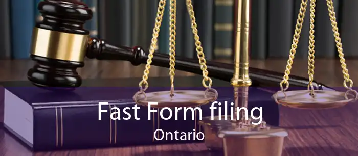 Fast Form filing Ontario