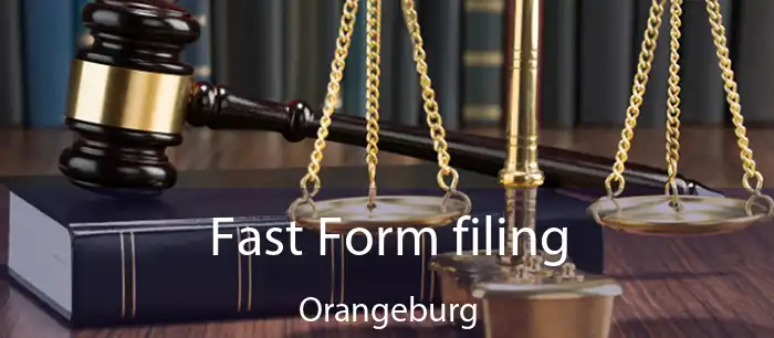 Fast Form filing Orangeburg
