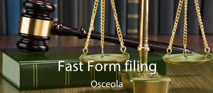 Fast Form filing Osceola
