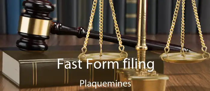 Fast Form filing Plaquemines