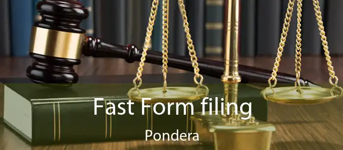 Fast Form filing Pondera