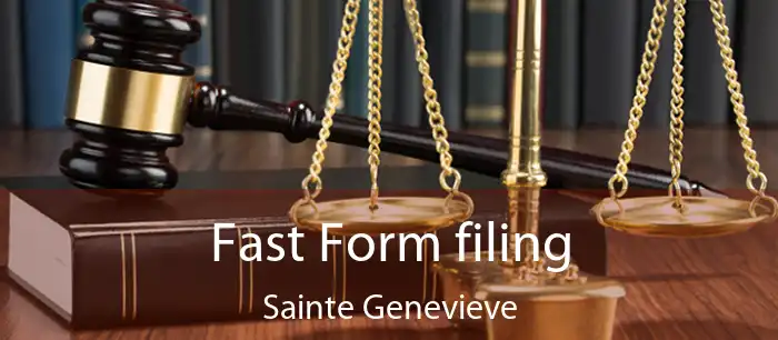 Fast Form filing Sainte Genevieve