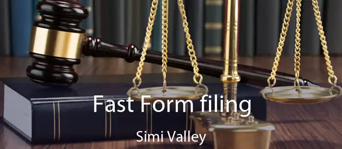 Fast Form filing Simi Valley