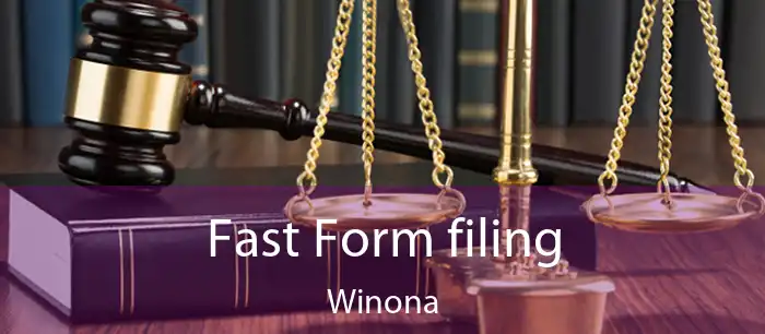 Fast Form filing Winona