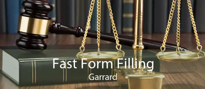 Fast Form Filling Garrard