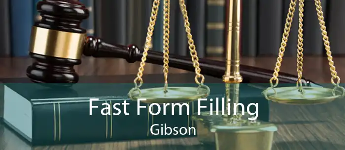 Fast Form Filling Gibson