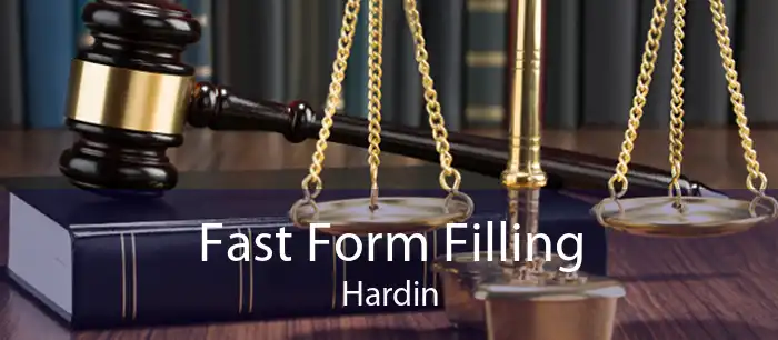 Fast Form Filling Hardin