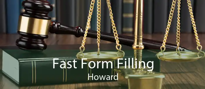Fast Form Filling Howard