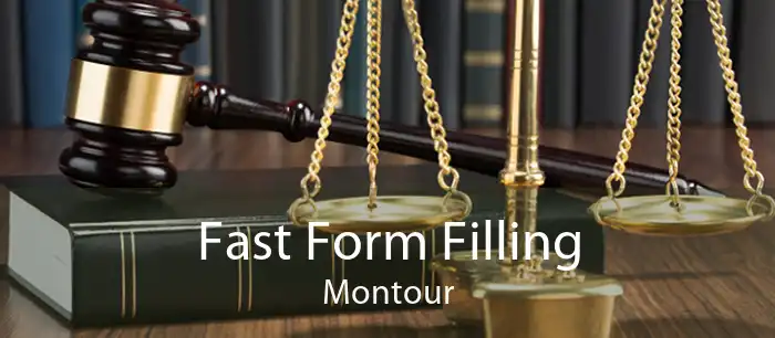 Fast Form Filling Montour