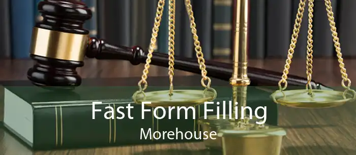 Fast Form Filling Morehouse
