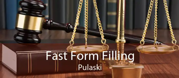 Fast Form Filling Pulaski