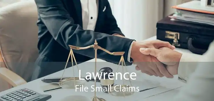 Lawrence File Small Claims