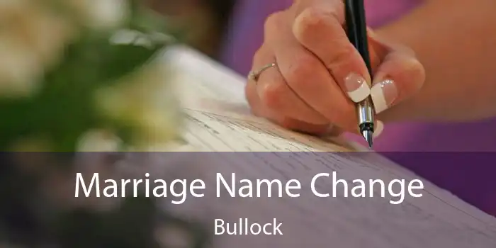 Marriage Name Change Bullock