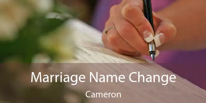 Marriage Name Change Cameron