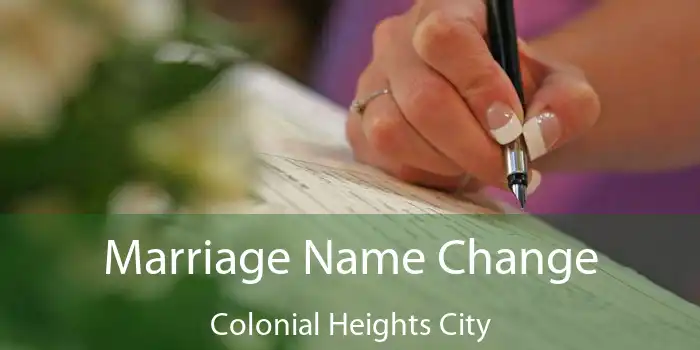 Marriage Name Change Colonial Heights City