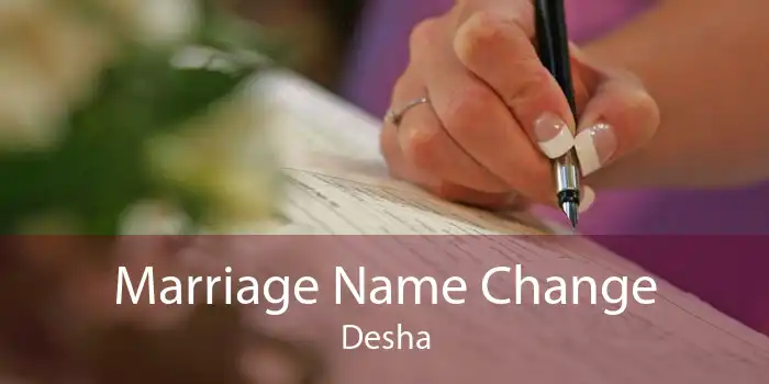 Marriage Name Change Desha