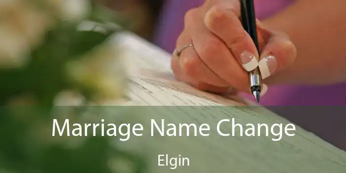Marriage Name Change Elgin