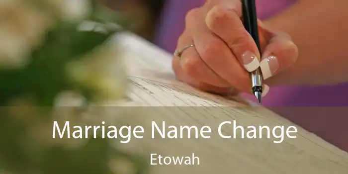 Marriage Name Change Etowah