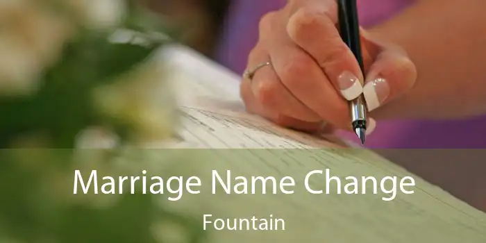 Marriage Name Change Fountain