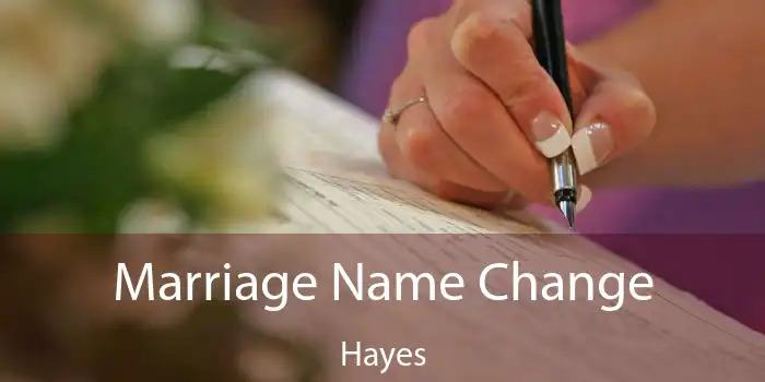 Marriage Name Change Hayes