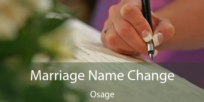 Marriage Name Change Osage