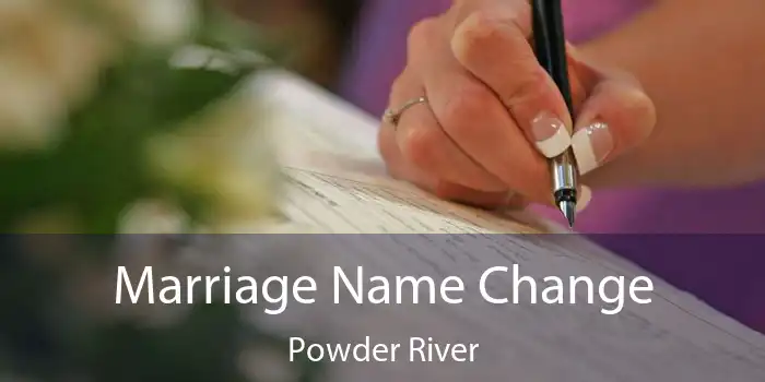 Marriage Name Change Powder River