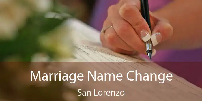 Marriage Name Change San Lorenzo